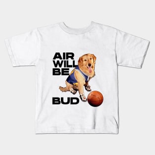 Air Will Be Bud Kids T-Shirt